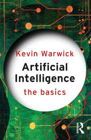 Image result for artificial intelligence the basics by kevin warwick